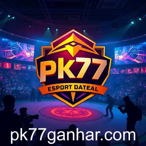 Revolução nos eSports: pk77 Alavanca Novas Fronteiras